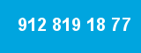 912 819 18 77 912 819 18 77